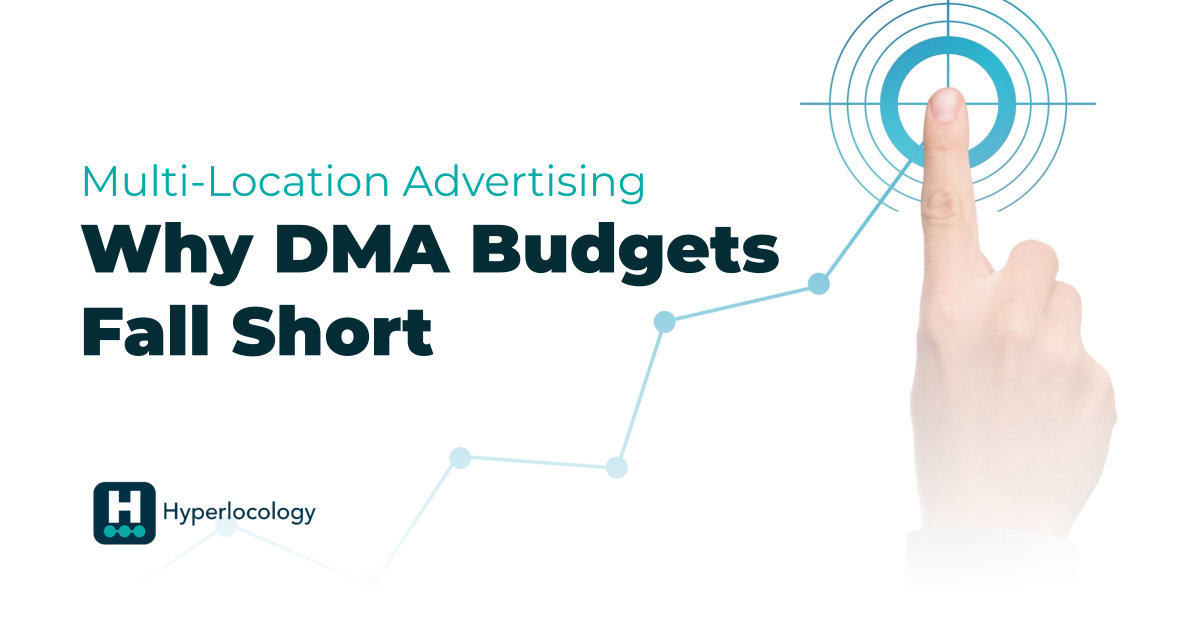 Multi-Location Advertising: Why DMA Budgets Fall Shortl Short